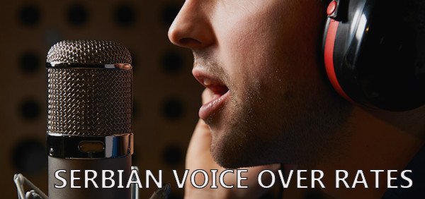 Serbian voice over rates, voiceover price and cost for serbian vo talent with recording studio cost in Serbia